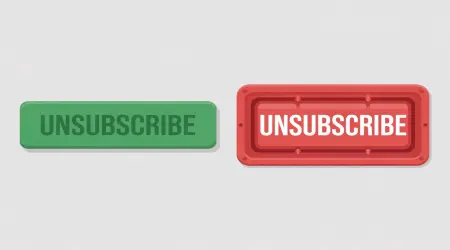 The Unsubscribe Button: Friend or Foe?